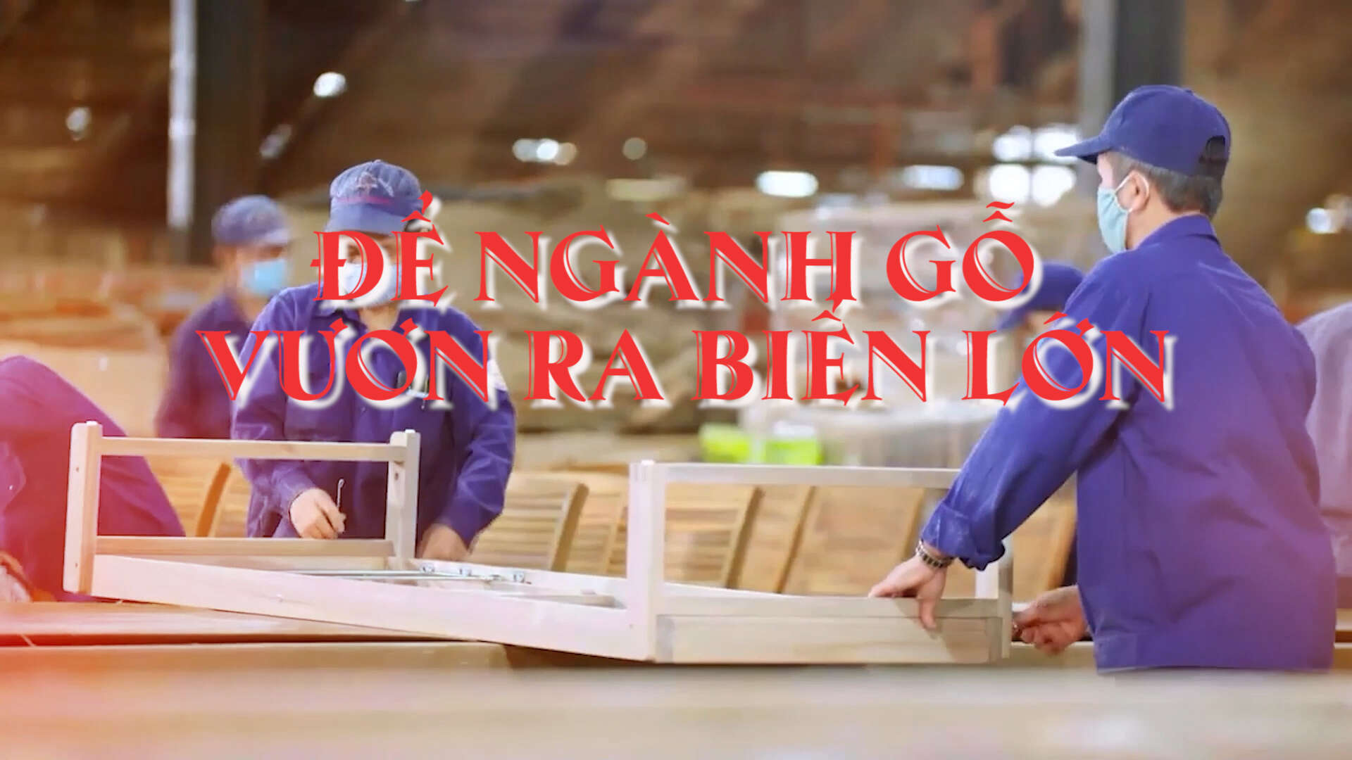 Để ngành gỗ vươn ra biển lớn